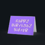 Floral Sister Verjaardag Wenskaart Kaart<br><div class="desc">Dit paarse wenskaart voor de verjaardag van de bloemenzuster heeft de verjaardagsboodschap: "Mijn lieve zus,  ik hoop dat je verjaardag gezegend is met liefde,  gelach en knuffels." De voorkant van het wenskaart is paars met madeliefbloemen die de letters van de gelukkige verjaardagszuster versieren.</div>
