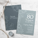 Floral Slate Blue Surprise 80th Birthday Party Kaart<br><div class="desc">Eenvoudige verrassing voor marineschrift,  80ste uitnodiging voor verjaardagsfeest. Minimalistisch modern design in dusty blauw met botanische accenten en lettertype typografie. Stalen blauw en witte vrouwelijke florale nodigt de kaart uit die perfect is voor een stijlvolle vrouw verrassingsdag. Kan op elke leeftijd worden aangepast.</div>