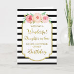 Floral Stripes Daughter in law Birthday Kaart<br><div class="desc">Verjaarkaart voor dochter in rechte met  roze en perzikbloemen,  zwarte en witte strepen,  goudbijtend lijst,  roestachtige handgeschreven tekst en doordacht vers.</div>