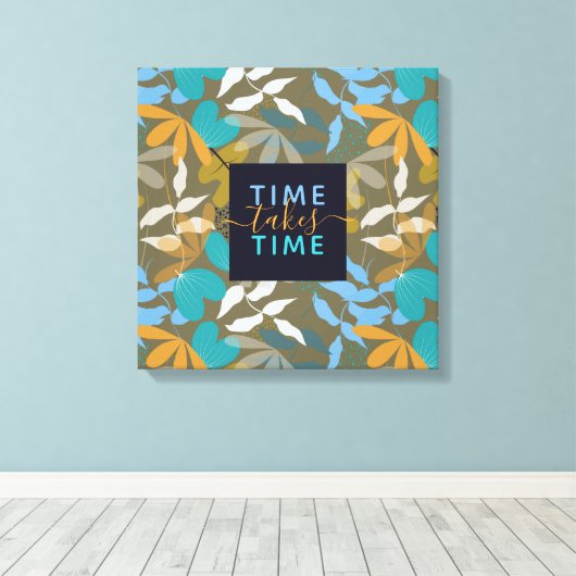 Floral Time Neemt TIme Faux Canvas Print (Insitu (Houten vloer))