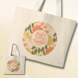 Floral Tote Bag - Joyful Moments Thankful Heart