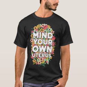 Floral Uterus ondersteunt Hysterectomy Recovery Pr T-shirt