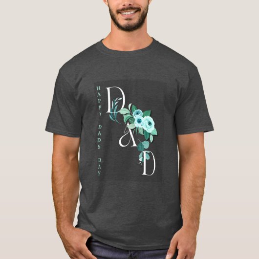 Floral Vertical Custom Dads Day T-shirt (Voorkant)