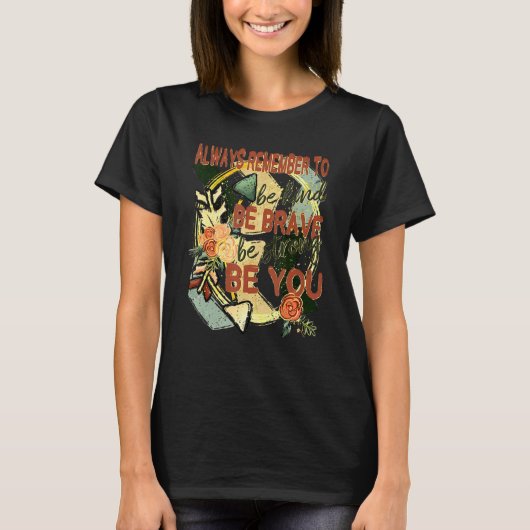 Floral weet altijd dat je Inspirerend bent. T-shirt (Voorkant)