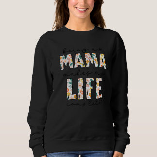 Floral wezen een mama maakt mijn leven compleet ma trui