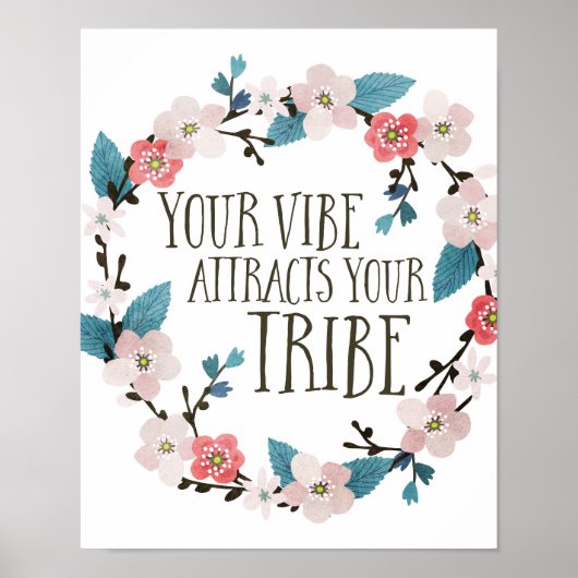 Floral Your Vibe trekt je stam aan Poster (Voorkant)