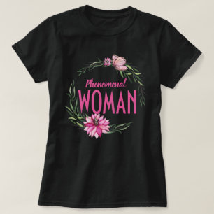 Florale grens - Fenomenale vrouw T-shirt