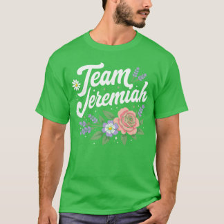 Floraleam Jeremiah Ondersteunende Familie Vrienden T-shirt