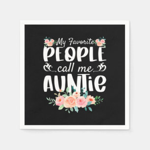 Florals Mijn favoriete mensen noemen me tante Servet