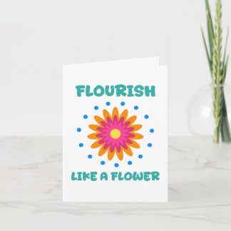 Florece como una flor