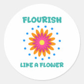 Florece como una flor ronde sticker (Voorkant)