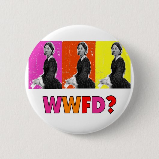 Florence Nightengale Gifts "WWFD?" Ronde Button 5,7 Cm (Voorkant)