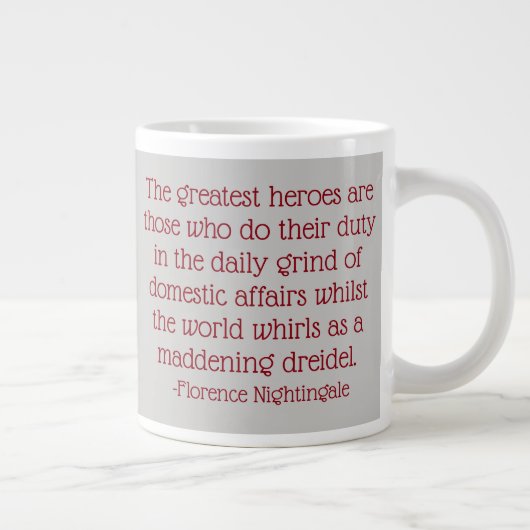 Florence Nightingale Quote Mok, de grootste helden Grote Koffiekop (Rechts)