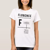 Florence Persoonlijke naam Birthday Gift T-shirt (Voorkant)