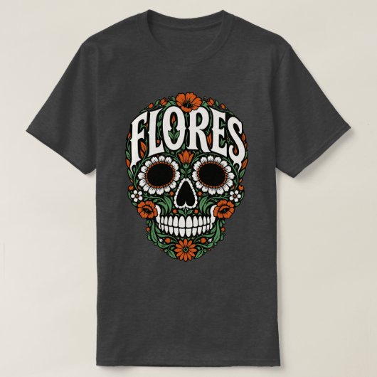 flores achternaam suiker schedel t-shirt (Design voorkant)