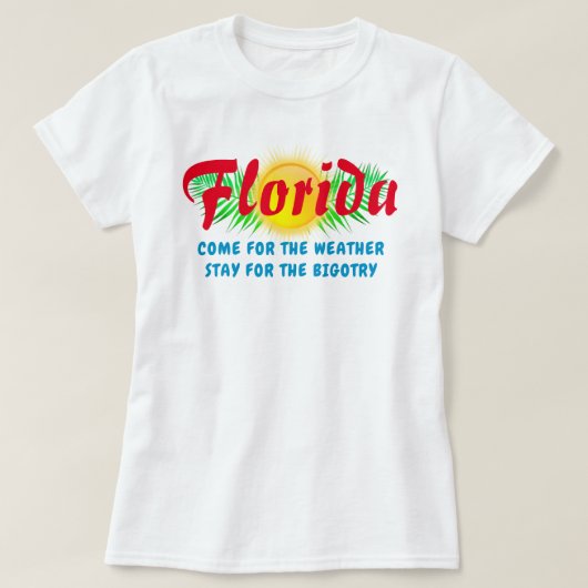 Florida Bigotry T-shirt (Design voorkant)