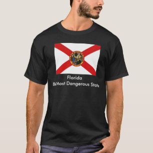 Florida, Florida8th meest gevaarlijke staat T-shirt