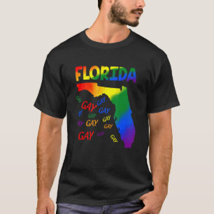 Florida Gay say Gay Say Love Blijf Proud Lgbetq Ga T-shirt