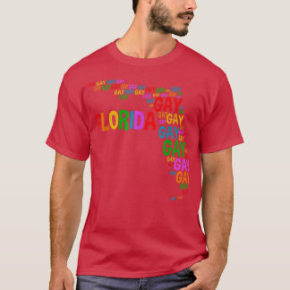 Florida Gay Say Gay Say Love Stay Proud LGBTQ  T-shirt