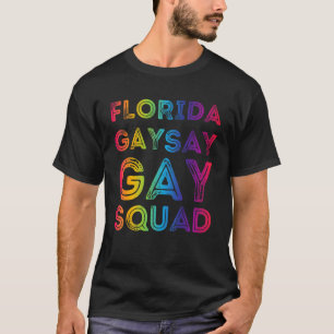 Florida Gay Say Gay Squad Trans Blijf op straat T-shirt