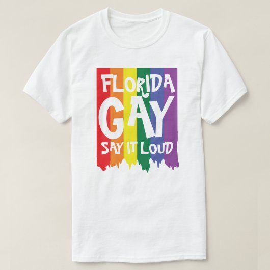 Florida GAY zegt het luid T-shirt (Design voorkant)