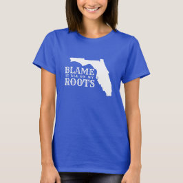 Florida geeft het allemaal de schuld van mijn Root T-shirt