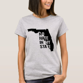 Florida: Geen Haat In Mijn Staat T-shirt