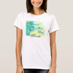 Florida geen slechte dagen zonnige palmen dames ta t-shirt
