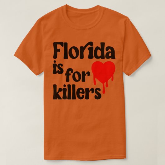 Florida is voor moordenaars t-shirt (Design voorkant)