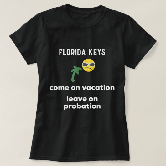Florida Keys komt op vakantieverlof op proef T-shirt (Design voorkant)