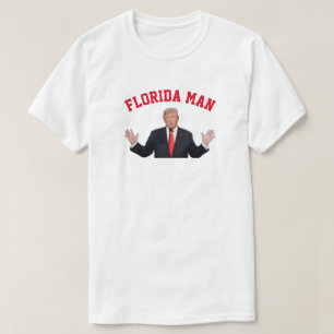 Florida Man Donald Trump T-shirt