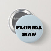 Florida Man Meme Button (Voorkant /achterkant)