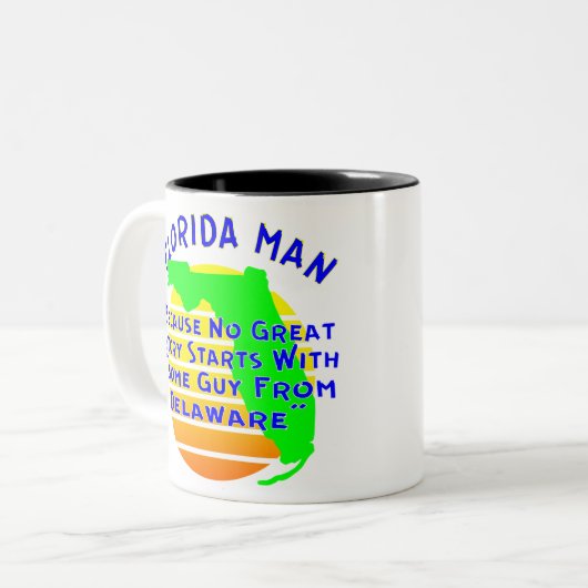 Florida Man omdat geen geweldig verhaal begint met Tweekleurige Koffiemok (Voorkant links)