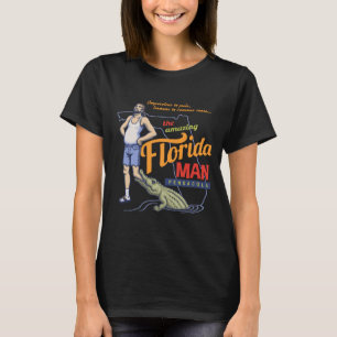 Florida Man T-shirt
