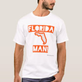 Florida man! t-shirt (Voorkant)