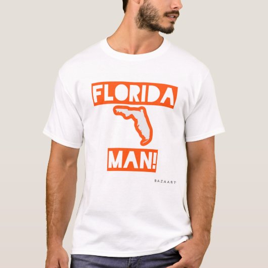 Florida man! t-shirt (Voorkant)