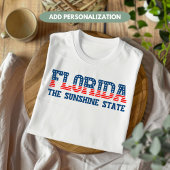Florida Patriotic Sunshine State Custom T-shirt