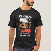 Florida roept dat ik moet gaan reizen vakantie t-shirt (Voorkant)
