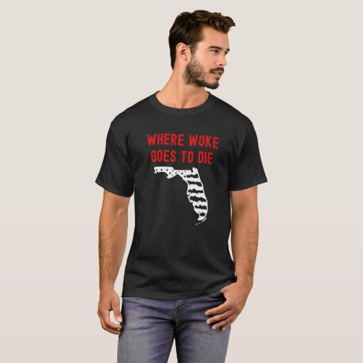 Florida Ron Desantis, waar Woke naar die republ ga T-shirt (Voorkant volledig)