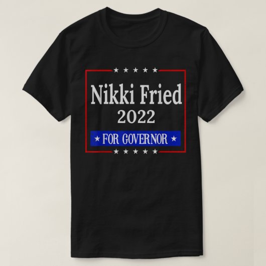 FLORIDA STATE GOVERNOR 2022 NIKKI FRIED  T-SHIRT (Design voorkant)