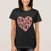 Florida Strong Heart State Pride Tygraphy T Shirt (Voorkant)