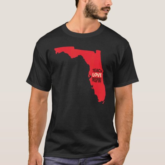 Florida Teacher Teach Love Inspire T-shirt (Voorkant)