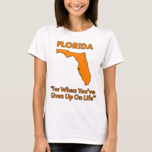 Florida - Voor als je de hoop hebt opgegeven T-shirt