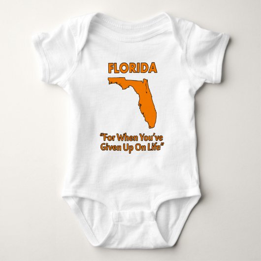 Florida - Voor als je de hoop op het leven hebt op Romper (Voorkant)