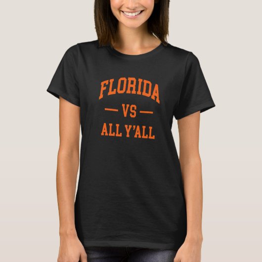 Florida Vs All Y'all Throwback Classic 1 T-shirt (Voorkant)
