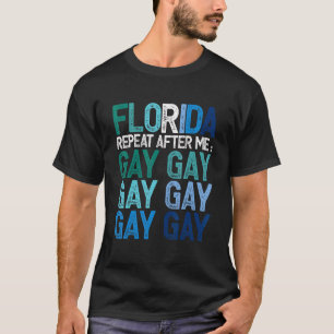 Florida zeggen gay we zeggen gay lgbt pride gay vl t-shirt
