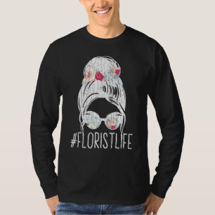 Florist Life Flowers Planten Gardener Graphic T-shirt
