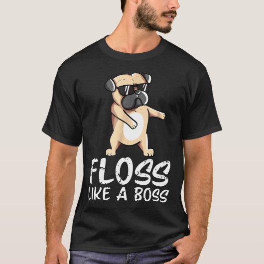 Floss als een baas Pug hond dansen grappige T-shir T-shirt (Voorkant)