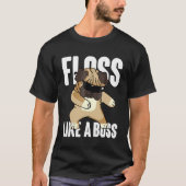 Floss Als een baas Shirt, Cool Flossen Schattige P T-shirt (Voorkant)