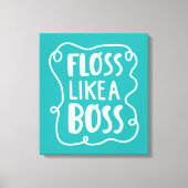 Floss als een boog | Tandheelkundige zin Canvas Afdruk (Voorkant)